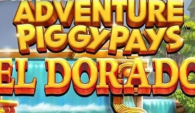 Adventure PIGGYPAYS El Dorado